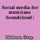 Social media for musicians Soundcloud /