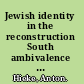 Jewish identity in the reconstruction South ambivalence and adaptation /