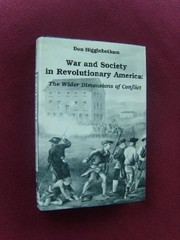 War and society in revolutionary America : the wider dimensions of conflict /