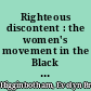 Righteous discontent : the women's movement in the Black Baptist Church, 1880-1920 /