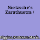 Nietzsche's Zarathustra /