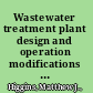 Wastewater treatment plant design and operation modifications to improve management of biosolids : regrowth, odors, and sudden increase in indicator organisms /