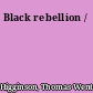 Black rebellion /