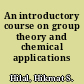 An introductory course on group theory and chemical applications