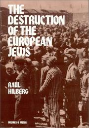 The destruction of the European Jews /