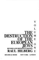 The destruction of the European Jews /