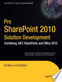 Pro SharePoint 2010 solution development combining .NET, SharePoint and Office 2010 /