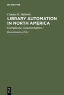 Library automation in North America : a reassessment of the impact of new technologies on networking /