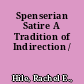 Spenserian Satire A Tradition of Indirection /