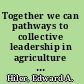 Together we can pathways to collective leadership in agriculture at Texas A&M /