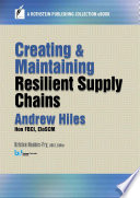 Creating and maintaining resilient supply chains : a rothstein ebook collection title /