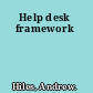 Help desk framework