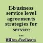 E-business service level agreements strategies for service providers, e-commerce and outsourcing /