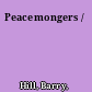 Peacemongers /