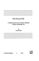 The picture file : a manual and a curriculum-related subject heading list /