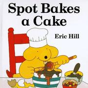 Spot bakes a cake /
