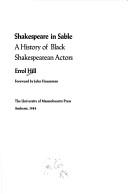 Shakespeare in sable : a history of black Shakespearean actors /
