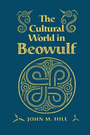 The cultural world in Beowulf /