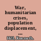 War, humanitarian crises, population displacement, and fertility a review of evidence /