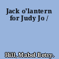 Jack o'lantern for Judy Jo /