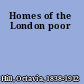Homes of the London poor