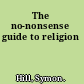 The no-nonsense guide to religion