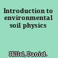 Introduction to environmental soil physics