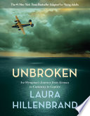 Unbroken : an Olympian's journey from airman to castaway to captive /