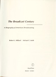 The broadcast century : a biography of American broadcasting /