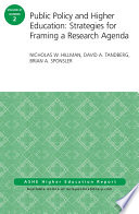 Public policy and higher education : strategies for framing a research agenda /