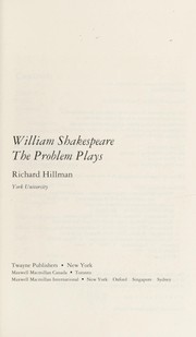 William Shakespeare : the problem plays /