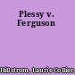 Plessy v. Ferguson