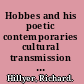 Hobbes and his poetic contemporaries cultural transmission in early modern England /