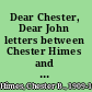 Dear Chester, Dear John letters between Chester Himes and John A. Williams /