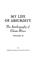 The autobiography of Chester Himes.