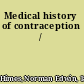 Medical history of contraception /