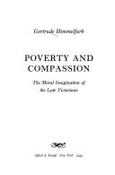 Poverty and compassion : the moral imagination of the late Victorians /