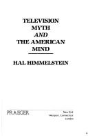 Television myth and the American mind /