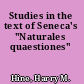 Studies in the text of Seneca's "Naturales quaestiones"