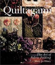 Quiltagami : the art of fabric folding /