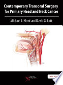 Contemporary transoral surgery for primary head and neck cancer /