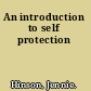 An introduction to self protection