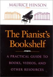 The pianist's bookshelf : a practical guide to books, videos, and other resources /