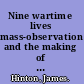 Nine wartime lives mass-observation and the making of the modern self /