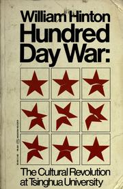 Hundred day war ; the cultural revolution at Tsinghua University.