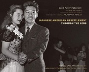 Japanese American resettlement through the lens : Hikaru Carl Iwasaki and the WRA's Photographic Section, 1943-1945  /