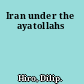Iran under the ayatollahs