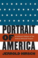 Portrait of America : a cultural history of the Federal Writers' Project /