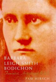 Barbara Leigh Smith Bodichon, 1827-1891 : feminist, artist and rebel /