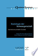 Soziologie der Schwangerschaft : Explorationen pränataler Sozialität /